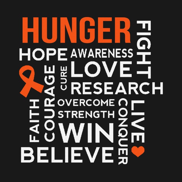 Hope Fight Awareness Love Cure Research Overcome Strength Live Believe Faith Win Hunger Awareness Orange Ribbon Warrior by celsaclaudio506