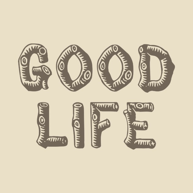 Good Life (wood) by DavidLoblaw