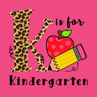 Back To School K Is For Kindergarten T-Shirt