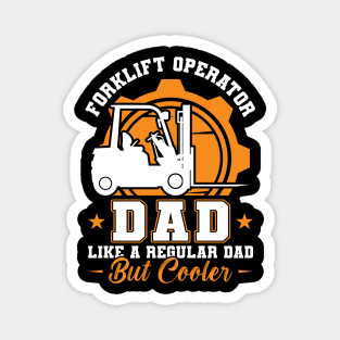 Forklift Operator Dad Magnet