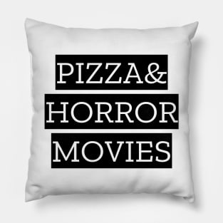 Pizza And Horror Movies Pillow