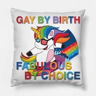 Gay By Birth, Fabulous By Choice, LGBT, Gifts For Gays, Gifts For Lesbian, Gifts For Friends, Creative Gifts For Gays, Gay Gifts, Pride, Pride Gift, LGBT, Lesbian Gifts, Gay Gifts, Unicorn, Fabulous Pillow