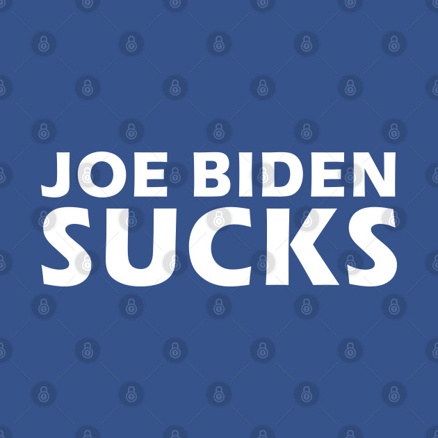 Discover Joe Biden Sucks Funny Election Anti-Biden Debate Gift - Joe Biden Sucks - T-Shirt