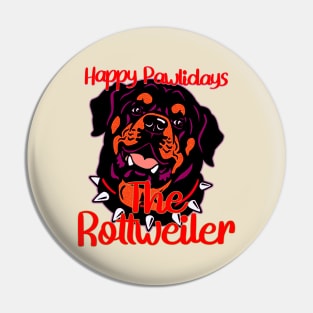 The Rottie - Happy Pawlidays Pin