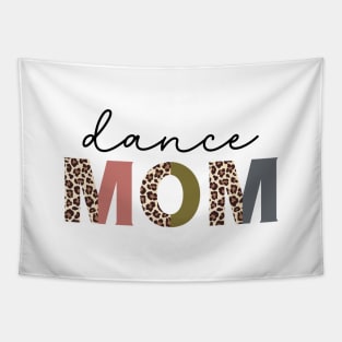 Dance Mom Leopard Funny Dance Mom Cute Mother's Day Tapestry