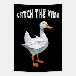 Catch the vibe duck Tapestry