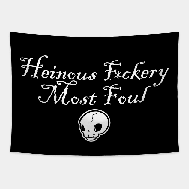 Heinous F*ckery Most Foul - White Outlined Version 4 Tapestry by Nat Ewert Art