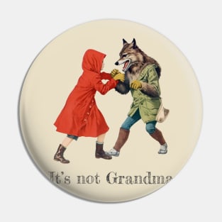 It's not Grandma! Pin