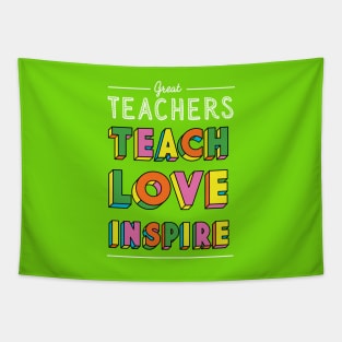 Teachers Teach Love Inspire - Thank You Gift for Preschool Kindergarten Tapestry