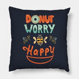 Donut worry be happy Pillow