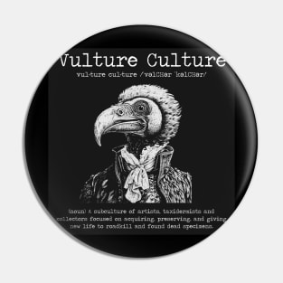 Vulture Culture Pin