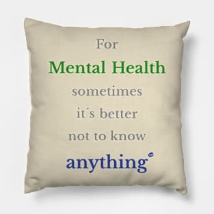 Conserve your mental health Pillow