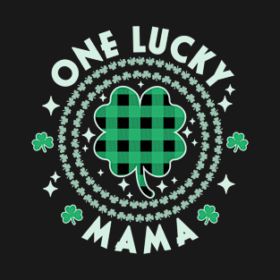 One Lucky Mama Irish St Patricks Day Shamrocks Green Funny T-Shirt