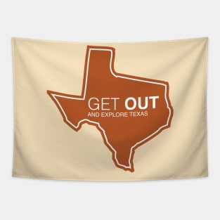 Get Out...and Explore Texas | Funny Tourism Hiking Tapestry