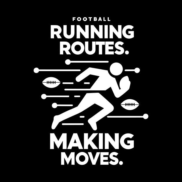 Running Routes Making Moves by Francois Ringuette