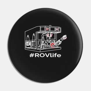 #ROVlife Pin