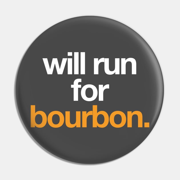 Will run for Bourbon. Pin by PodDesignShop