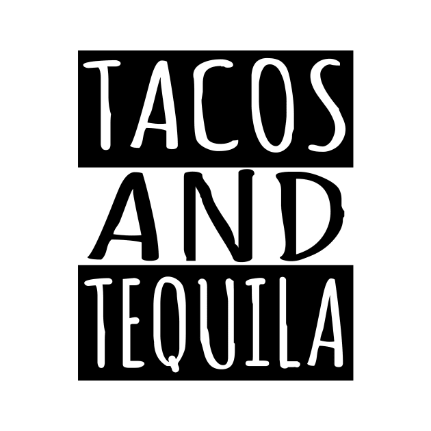 Tacos and Tequila by flimflamsam