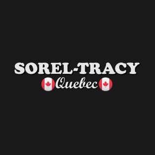 Sorel Tracy Quebec T-Shirt