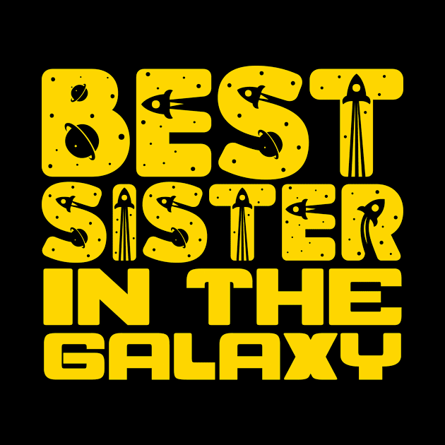 Best Sister in the Galaxy by colorsplash