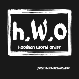 Hooligan world order T-Shirt