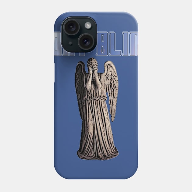 Dont Blink Phone Case by doombxny1