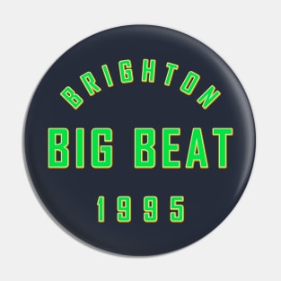 BRIGHTON BIG BEAT 1995 Pin