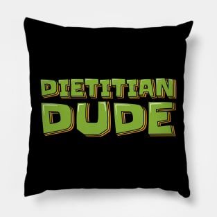 Dietitian Dude Pillow