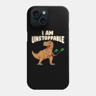 I Am Unstoppable TRex Funny Short Dinosaur Arms Phone Case