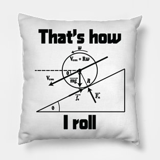 Funny Science - That's How I Roll Pillow