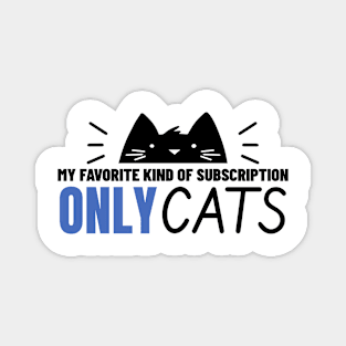 Only Cats Magnet