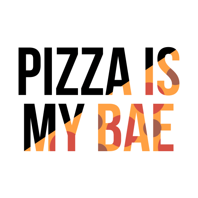 Pizza is my bae by hoopoe