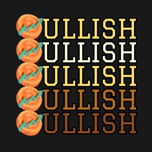 Bullish Bitcoin BTC Crypto Design T-Shirt