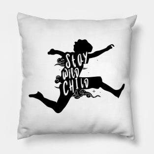 Stay Wild Child Pillow