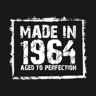 Made In 1964 Aged To Perfection – T & Hoodies T-Shirt