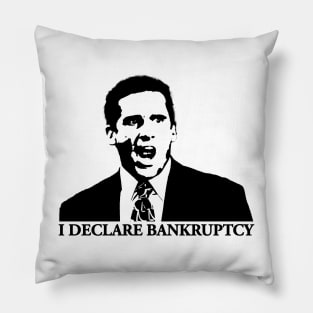 Michael Scott I Declare Bankruptcy The Office Funny Quote Pillow