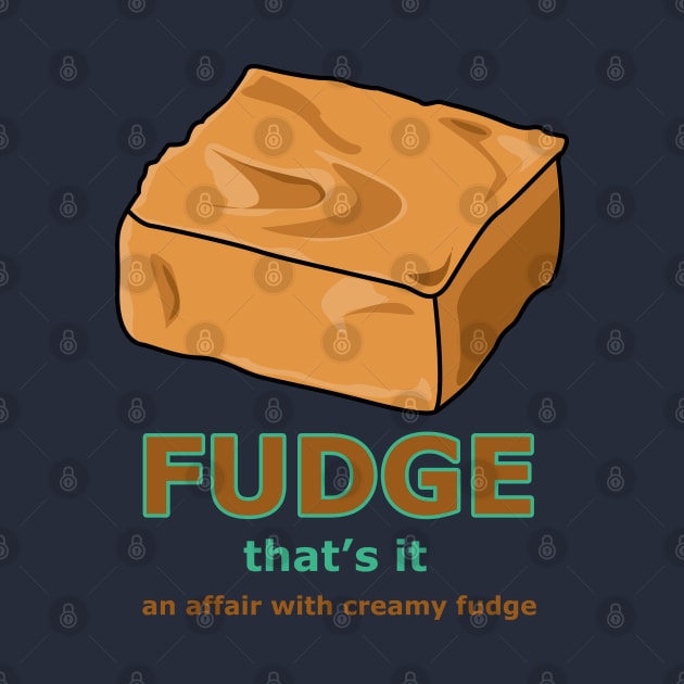 Indulgent Delight: A Fudge Affair by Fun Funky Designs