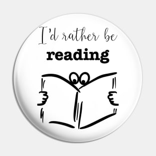 I'd Rather Be Reading Pin