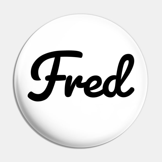 Fred Name Typography Pin by ellenhenryart