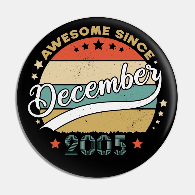 Awesome Since December 2005 Birthday Retro Sunset Vintage Funny Gift For Birthday Pin by SbeenShirts