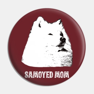 Samoyed Mom Samoyed Design Pin