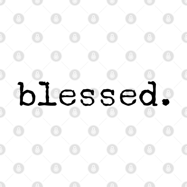 Blessed - Motivational Words by Textee Store