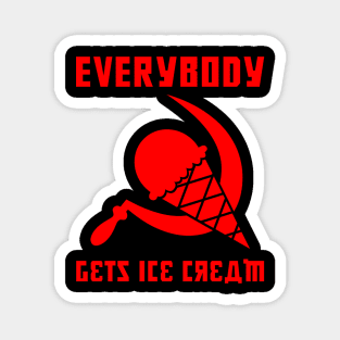 Everybody Gets Ice Cream Magnet