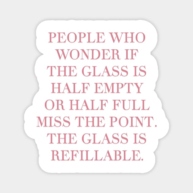 The Glass Quote Positivity Magnet by Asilynn