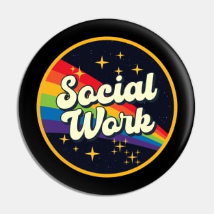 Social Work // Rainbow In Space Vintage Style Pin