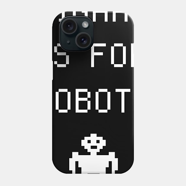 Binary Is For Robots | Funny Non-Binary Gender Identity Phone Case by MeatMan