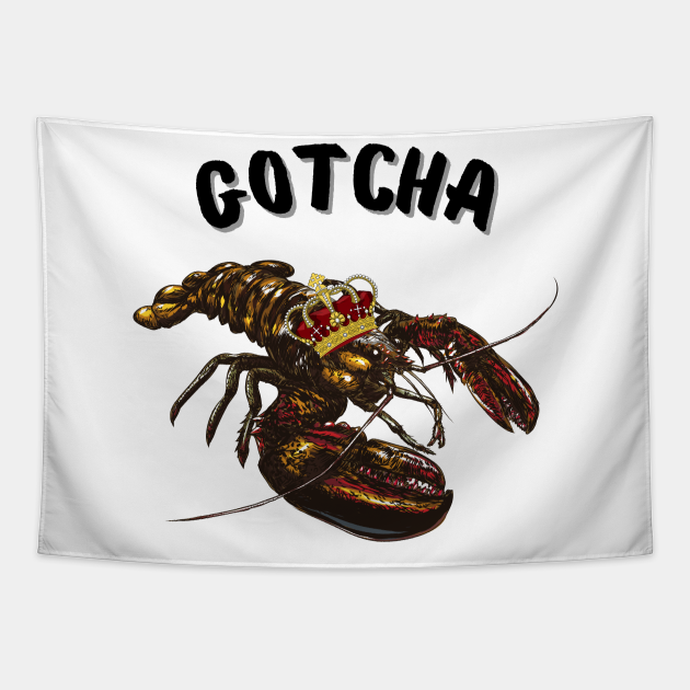 Jordan Peterson Lobster King Gotcha quote Jordan Peterson