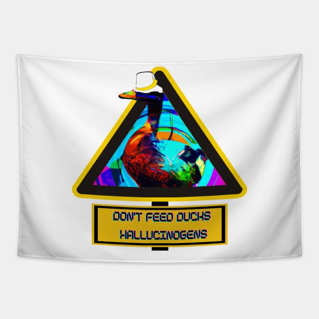 Don't Feed the Detective Duck Hallucinogens - Clever Psychedelic Art T-Shirt Tapestry by Trippy Critters