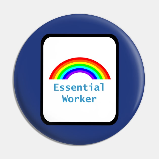 Framed Rainbow Essential Worker Pin by ellenhenryart