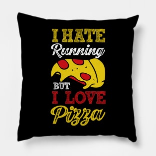 I Hate Running But I Love Pizza Pillow